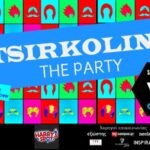 Read more about the article Tsirkolini THE Party Vol.2
